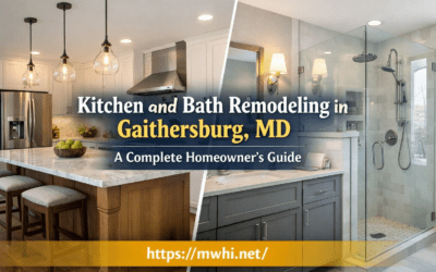 Kitchen and Bath Remodeling in Gaithersburg, MD: A Complete Homeowner’s Guide
